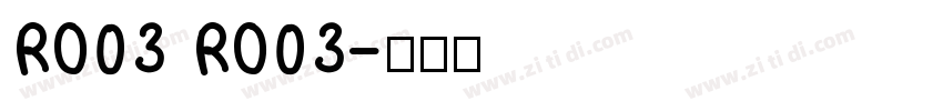 RO03 RO03字体转换